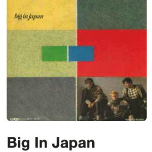 Big In Japan
