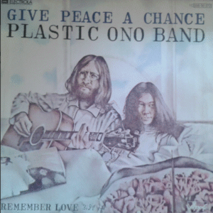 Give Peace A Chance / Remember Love