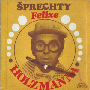 Šprechty Felixe Holzmanna