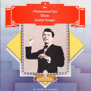 Runaround Sue / Lonely Teenager